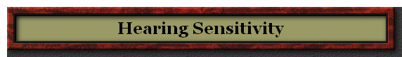 Hearing Sensitivity