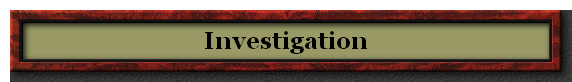 Investigation