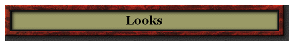 Looks