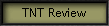 TNT Review